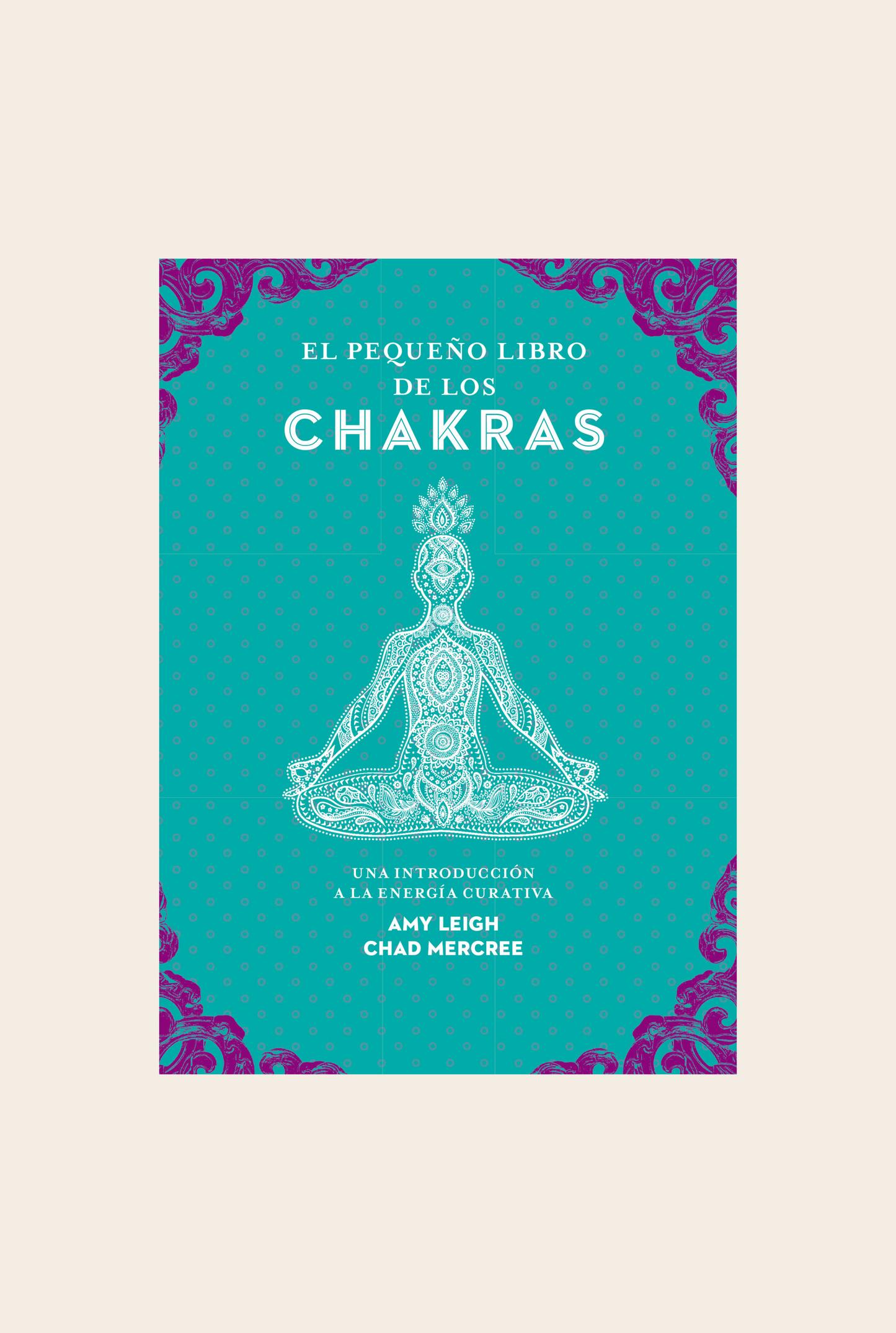 El pequeño libro de los Chakras