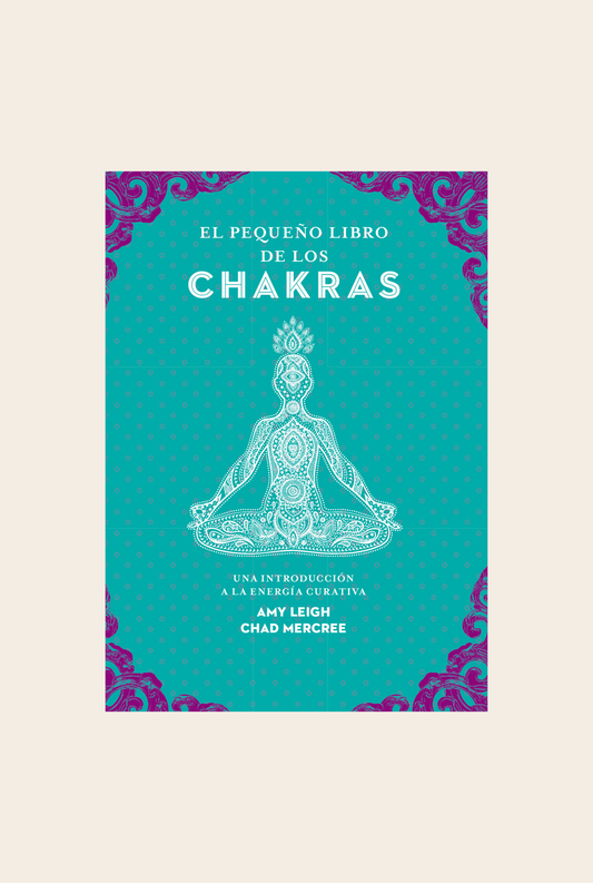 El pequeño libro de los Chakras